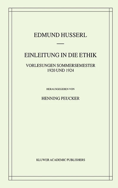 Einleitung In Die Ethik: Vorlesungen Sommersemester 1920/1924