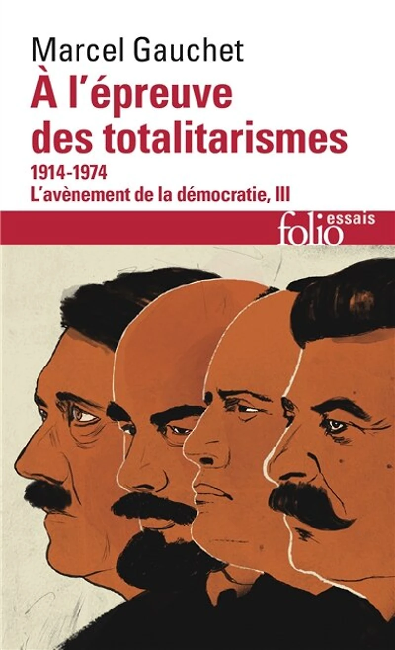 A l'épreuve des totalitarismes: 1914-1974