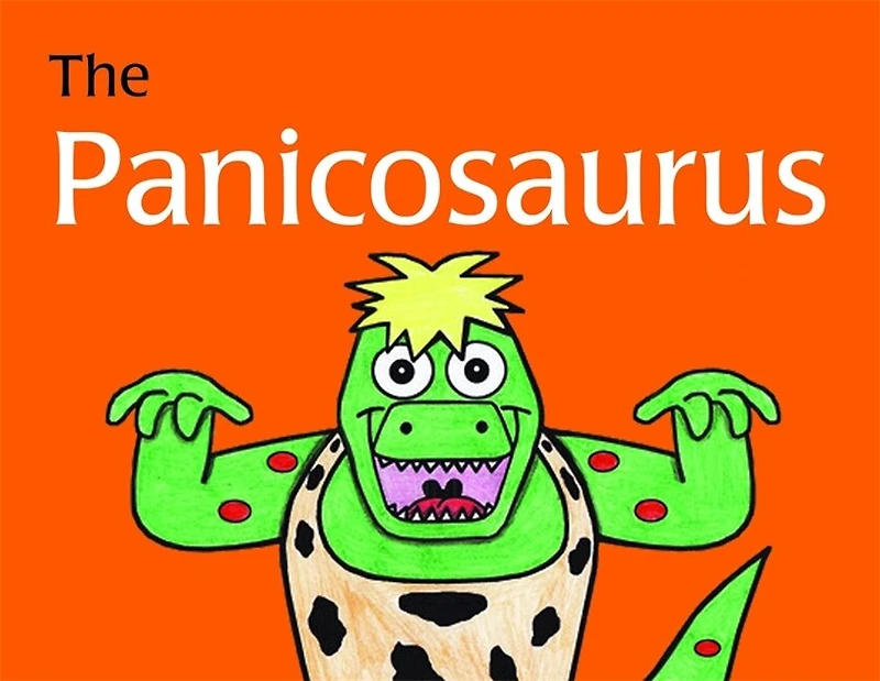 The Panicosaurus: Managing Anxiety Children Including Those with Asperger Syndrome