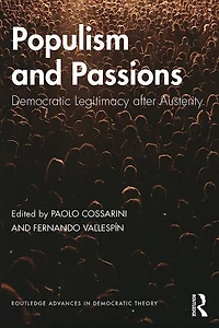 Populism and Passions: Democratic Legitimacy after Austerity