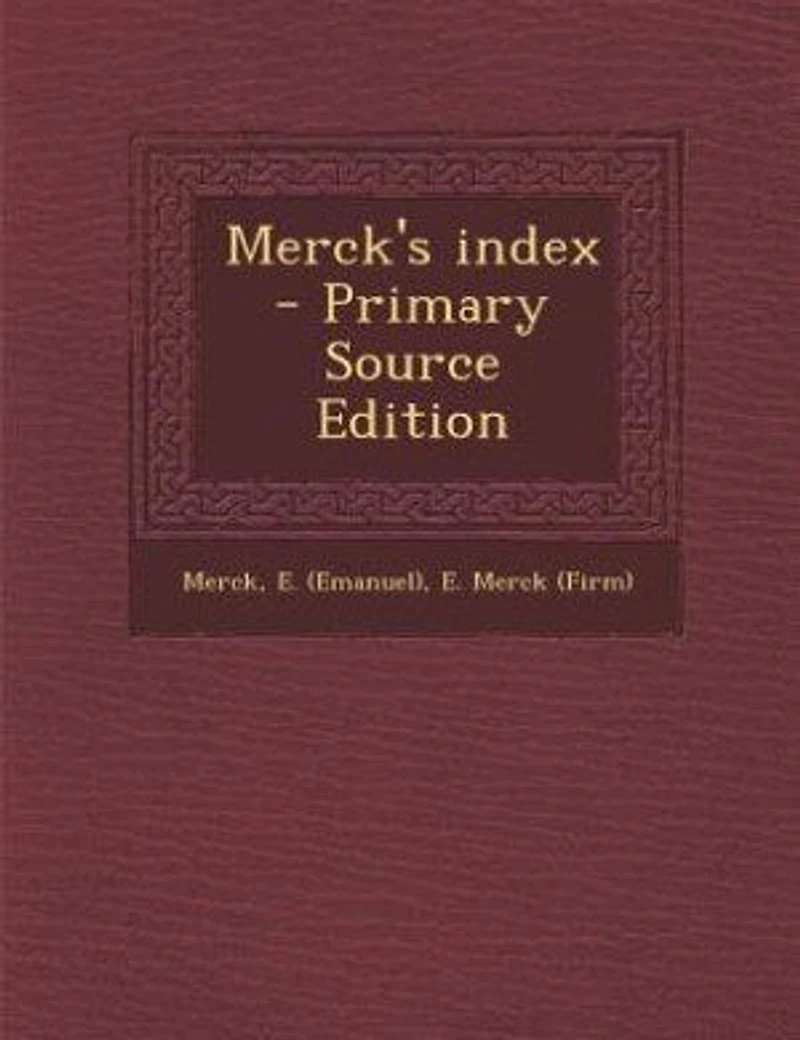Merck's index - Primary Source Edition