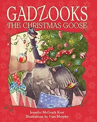 Gadzooks the Christmas Goose