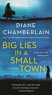 Big Lies A Small Town: Novel