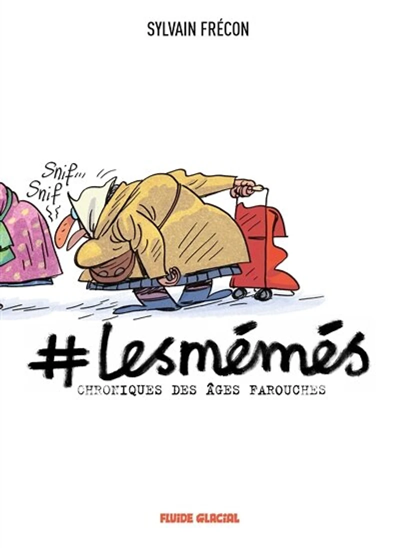 Les Mémés - Chroniques des âges farouches