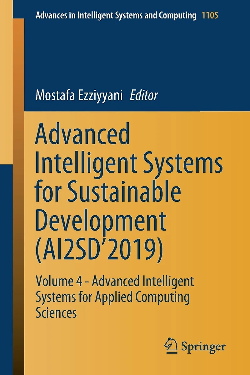 Advanced Intelligent Systems for Sustainable Development (AI2SD'2019: Volume 4 - Applied Computing Sciences