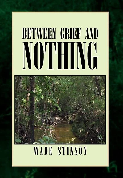 Between Grief and Nothing