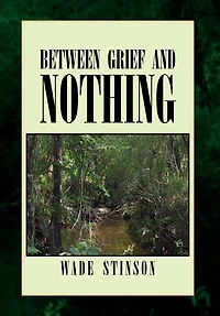 Between Grief and Nothing