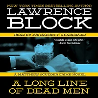 A Long Line of Dead Men: Matthew Scudder Novel