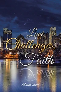 Love, Challenges, and their Faith