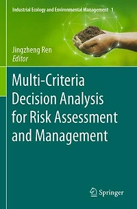 Multi-Criteria Decision Analysis for Risk Assessment and Management