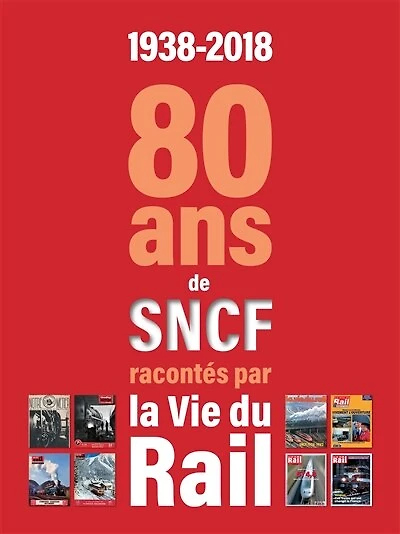 1938-2018: 80 ans de la SNCF