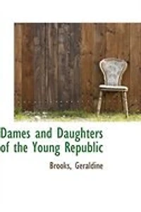 Dames and Daughters of the Young Republic