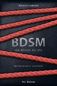 BDSM: les règles du jeu