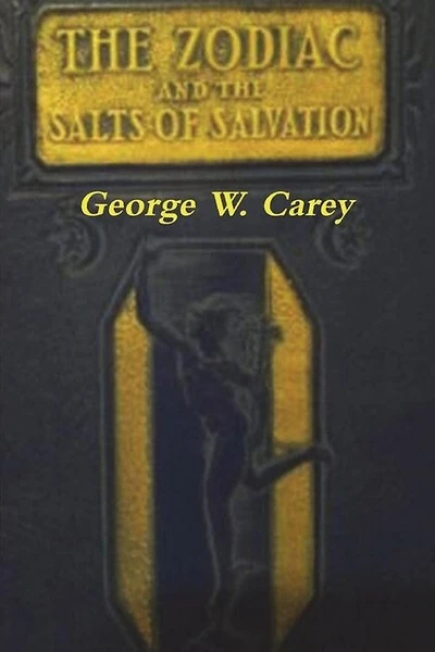 The Zodiac And The Salts Of Salvation: Two Parts