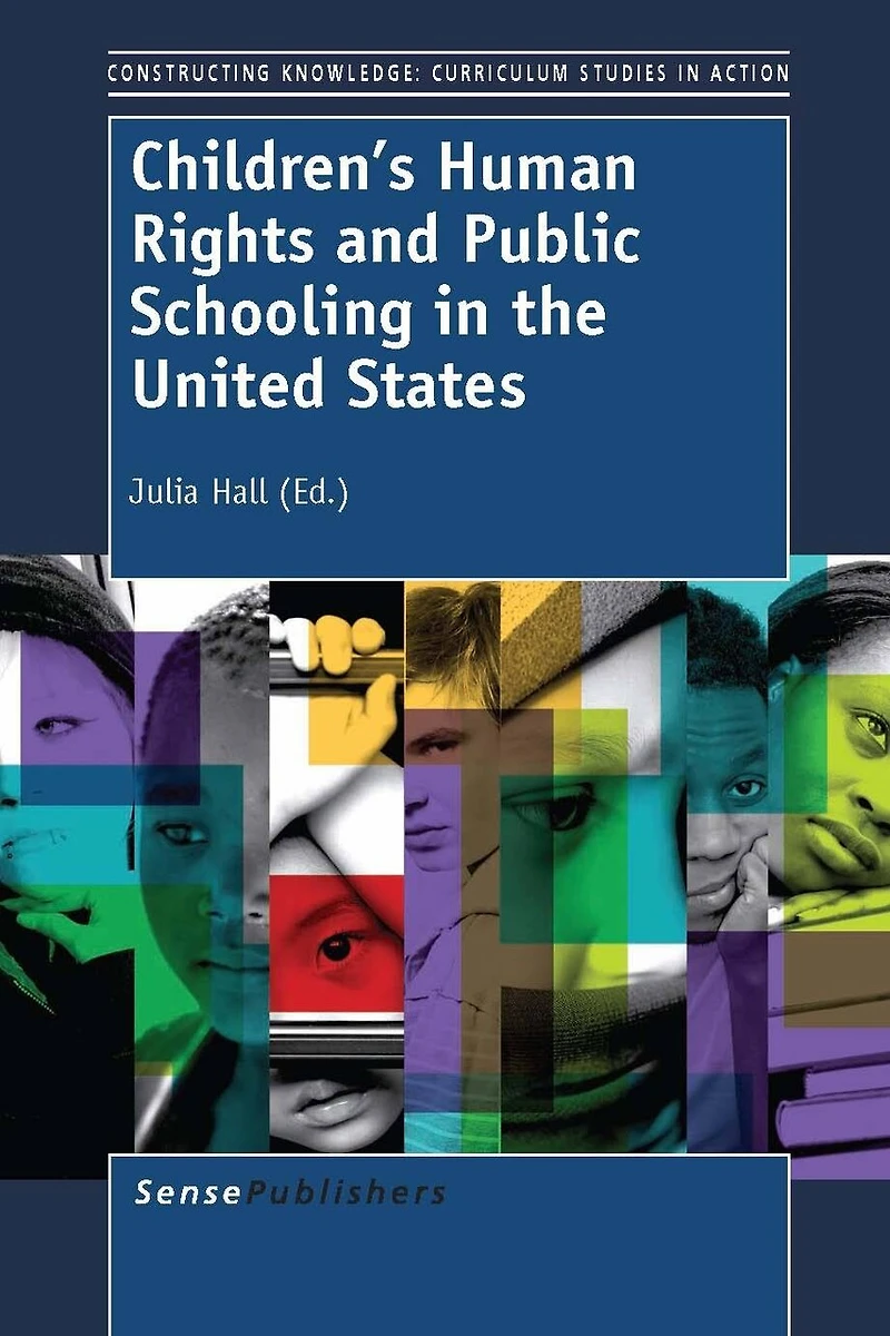 Children's Human Rights and Public Schooling the United States