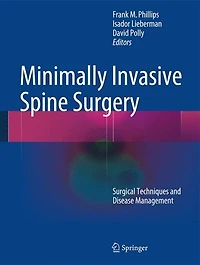 Minimally Invasive Spine Surgery: Surgical Techniques And Disease Management