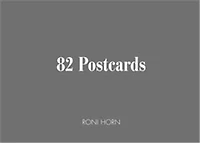 Roni Horn: 82 Postcards