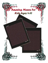 Amazing Mazes For Kids Ages 4-10: Workbook for Amazing Problem-Solving - 4-6, 6-8, 8-10 - Maze Activity Problem-Solving Book
