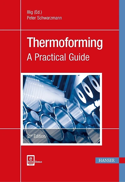 Thermoforming 2E: A Practical Guide