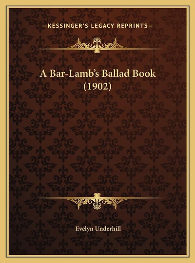 A Bar-Lamb's Ballad Book (1902)