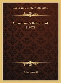 A Bar-Lamb's Ballad Book (1902)