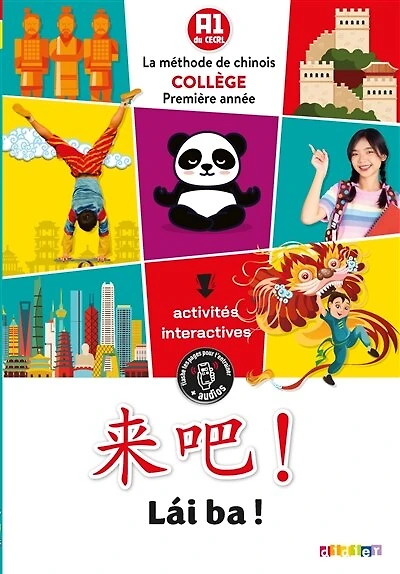 Lai ba ! la méthode de chinois collège première: A1 du CECRL