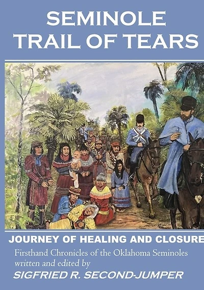 Seminole Trail of Tears: The 2022 Oklahoma Seminoles' journey of healing and closure to reunite with their Florida kin after 184 years of separation.