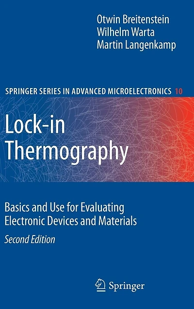 Lock-in Thermography: Basics And Use For Evaluating Electronic Devices Materials