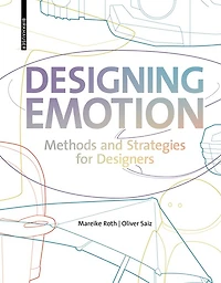 Designing Emotion: Methods and Strategies for Designer
