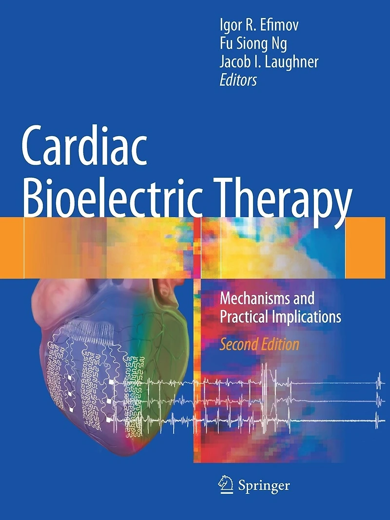Cardiac Bioelectric Therapy: Mechanisms And Practical Implications