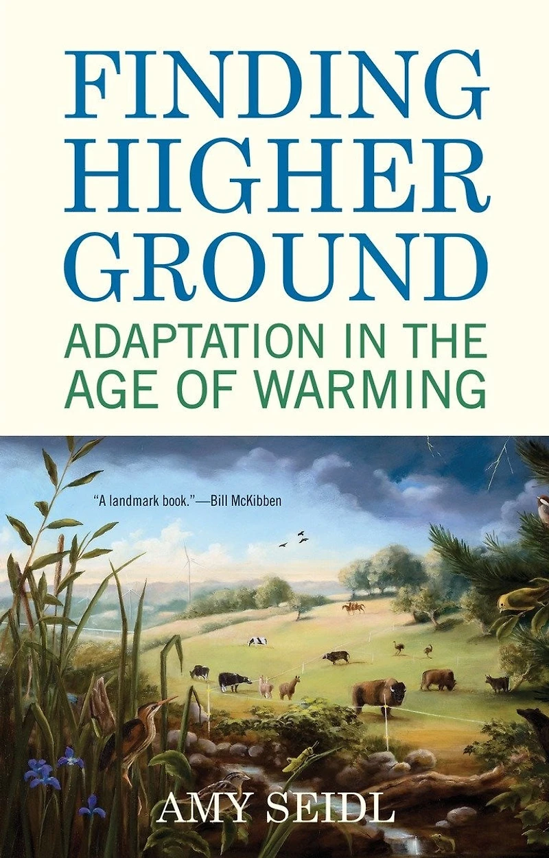 Finding Higher Ground: Adaptation The Age Of Warming