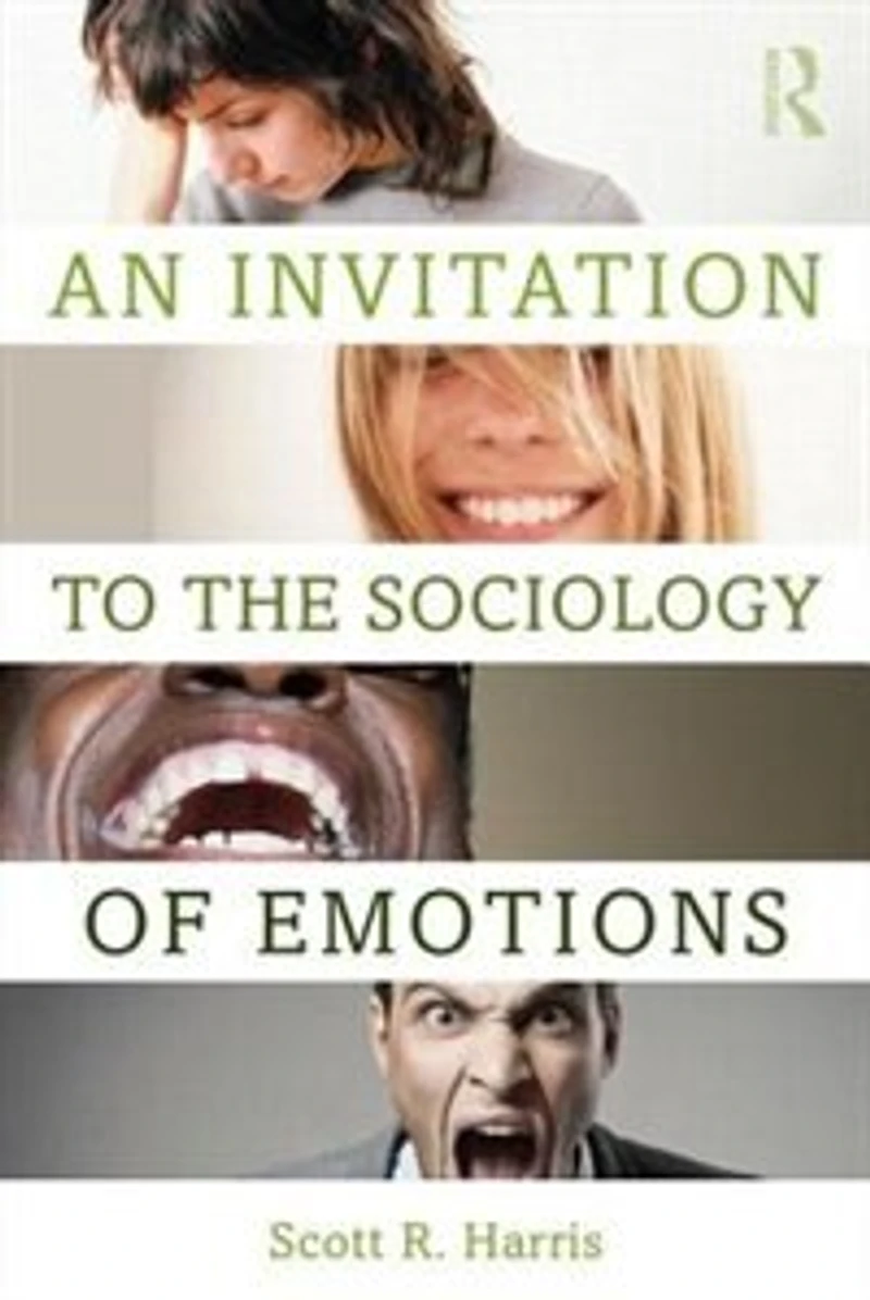 An Invitation To The Sociology Of Emotions
