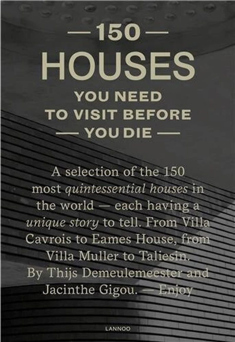 150 Houses You Need to Visit Before You Die