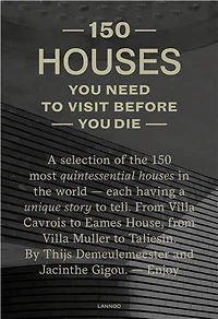 150 Houses You Need to Visit Before You Die