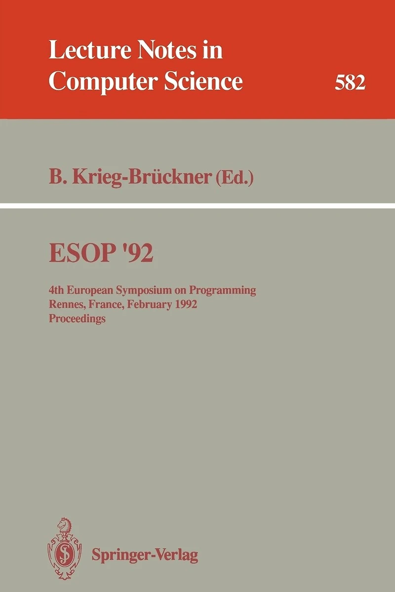 ESOP '92: 4th European Symposium on Programming, Rennes, France, February 26-28, 1992. Proceedings