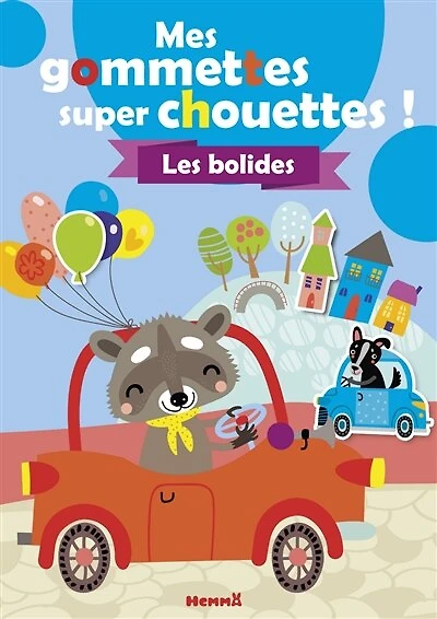 Les bolides : mes gommettes super chouettes !: mes gommettes super chouettes !