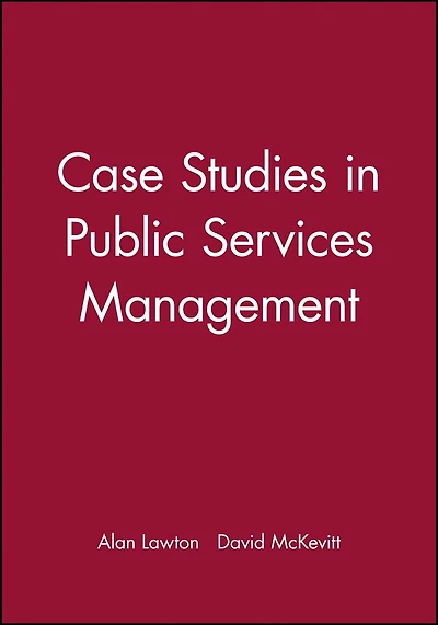 Case Studies in Public Services Management