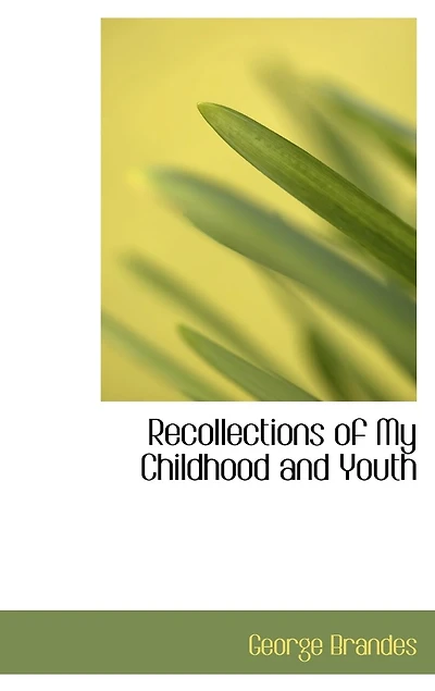 Recollections of My Childhood and Youth
