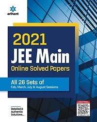 2021 JEE Main Online Solved Papers All 26 Sets Of Feb, March, July & Aug Sessions