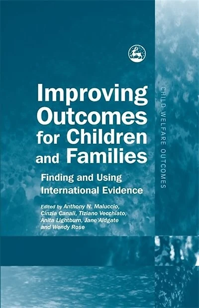 Improving Outcomes for Children and Families: Finding Using International Evidence