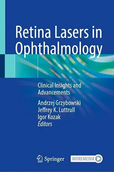 Retina Lasers Ophthalmology: Clinical Insights and Advancements