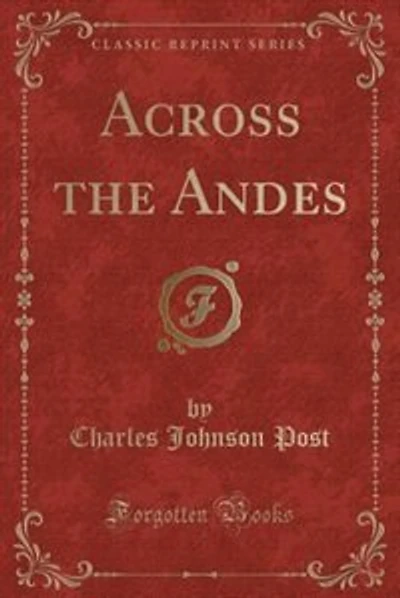 Across the Andes (Classic Reprint)