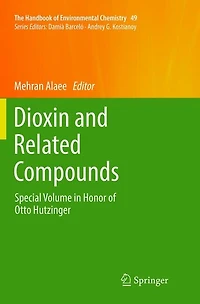 Dioxin And Related Compounds: Special Volume Honor Of Otto Hutzinger