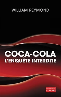 Coca-Cola, l'enquête interdite