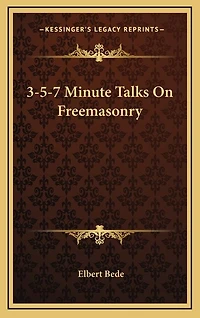 3-5-7 Minute Talks On Freemasonry