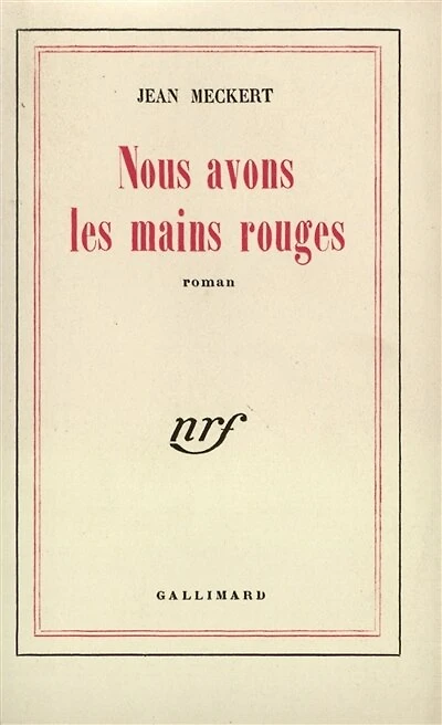 Nous avons les mains rouges