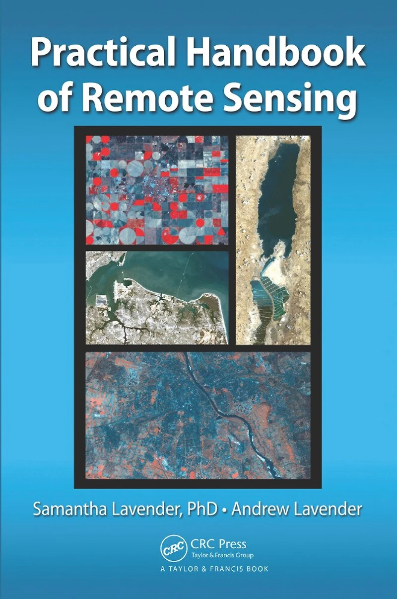 Practical Handbook Of Remote Sensing