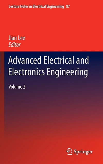 Advanced Electrical and Electronics Engineering: Volume 2