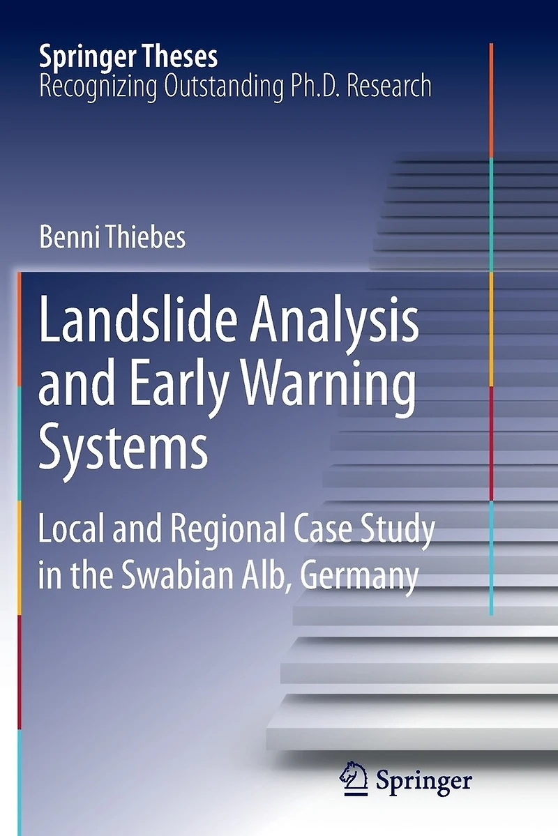 Landslide Analysis and Early Warning Systems: Local Regional Case Study the Swabian Alb, Germany