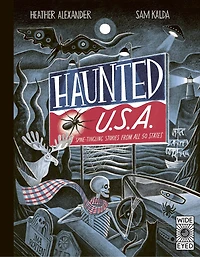 Haunted USA: Spine-tingling stories from all 50 states